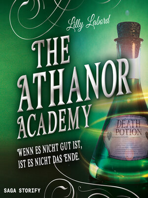 cover image of The Athanor Academy--Wenn es nicht gut ist, ist es nicht das Ende (Band 3)